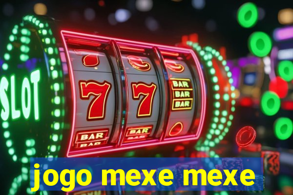 jogo mexe mexe